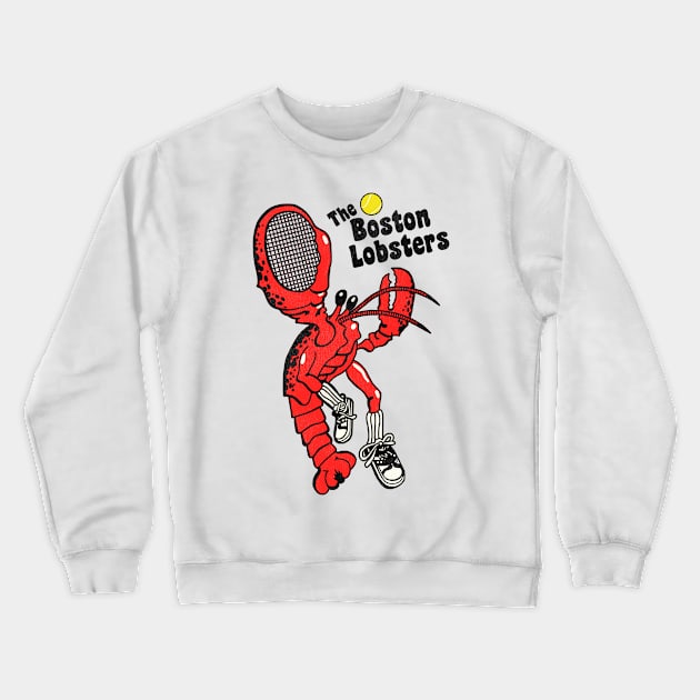 The Boston Lobsters Defunct Tennis Team Crewneck Sweatshirt by darklordpug